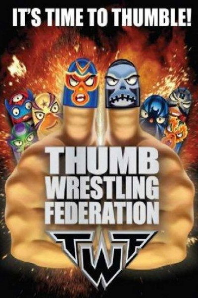Póster de Thumb Wrestling Federation: TWF