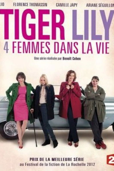 Póster de Tiger Lily, quatre femmes dans la vie
