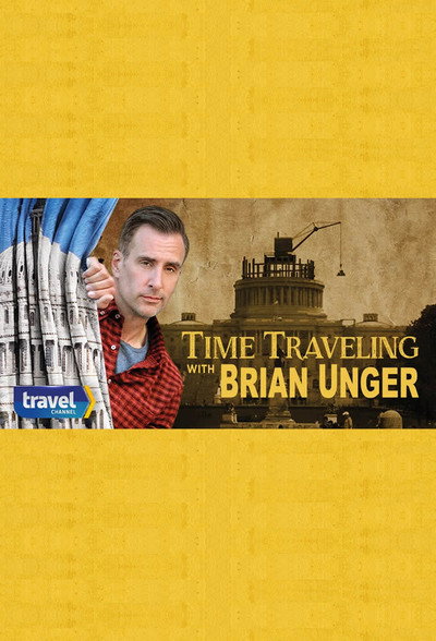 Póster de Time Traveling with Brian Unger
