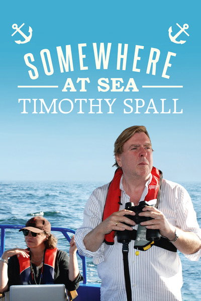 Póster de Timothy Spall: Somewhere at Sea