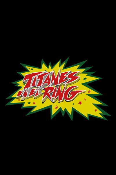 Póster de Titanes en el ring