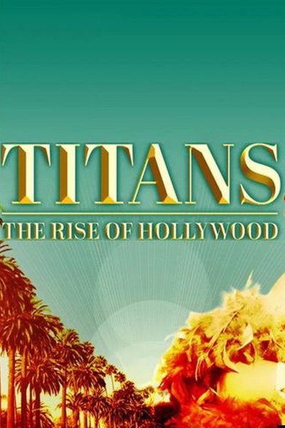 Póster de Titans: The Rise of Hollywood