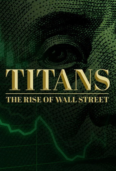 Póster de Titans: The Rise of Wall Street