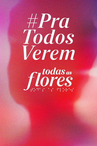 Póster de Todas as Flores #PraTodosVerem