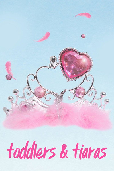 Póster de Toddlers & Tiaras