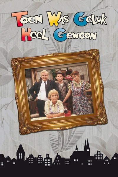 Póster de Toen was geluk heel gewoon