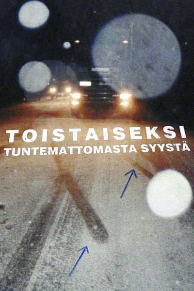 Póster de Toistaiseksi tuntemattomasta syystä