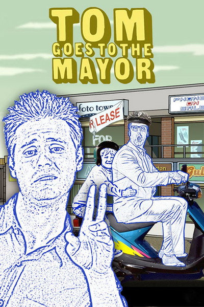 Póster de Tom Goes to the Mayor