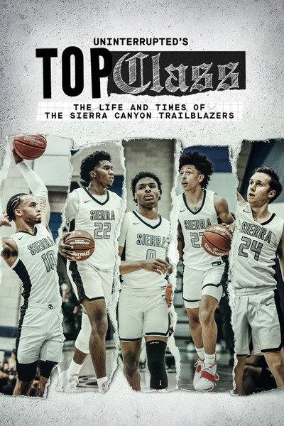 Póster de Top Class: The Life and Times of the Sierra Canyon Trailblazers