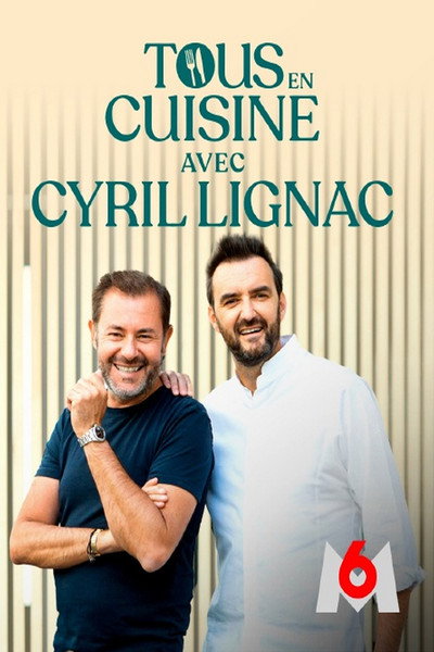 Póster de Tous en cuisine avec Cyril Lignac
