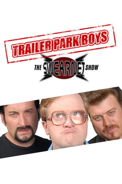 Póster de Trailer Park Boys: The SwearNet Show