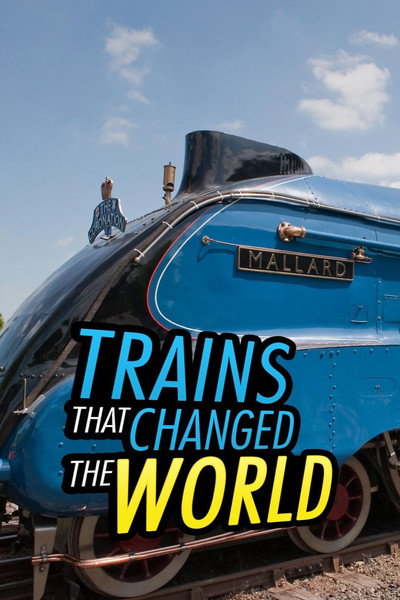 Póster de Trains that Changed the World
