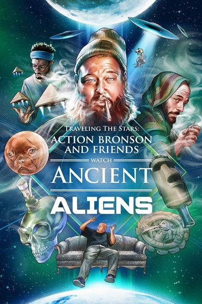 Póster de Traveling the Stars: Action Bronson and Friends Watch Ancient Aliens