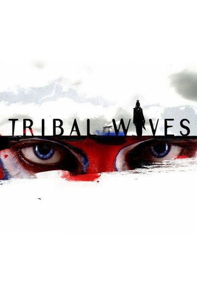 Póster de Tribal Wives