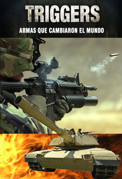Póster de Triggers: Weapons That Changed the World