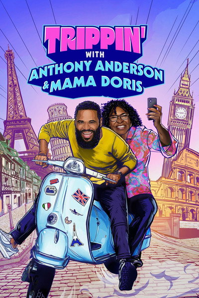 Póster de Trippin' with Anthony Anderson and Mama Doris