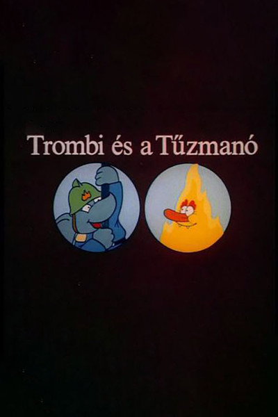Póster de Trombi és a Tüzmanó