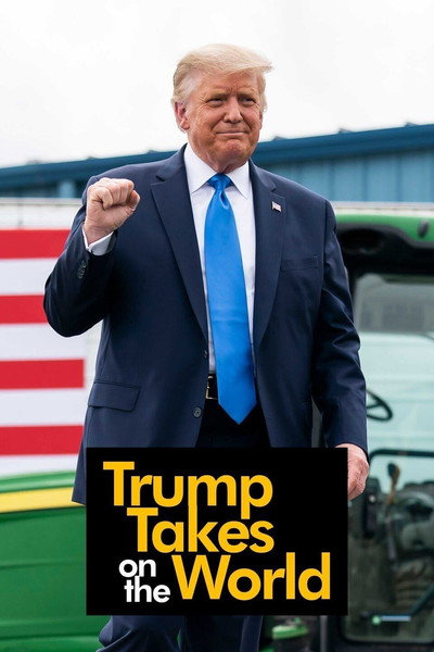 Póster de Trump Takes on the World