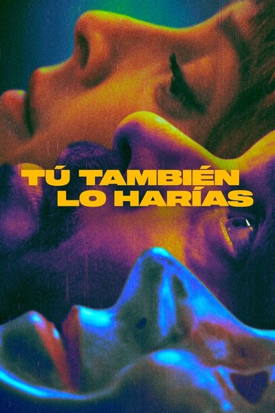 Póster de Tú también lo harías