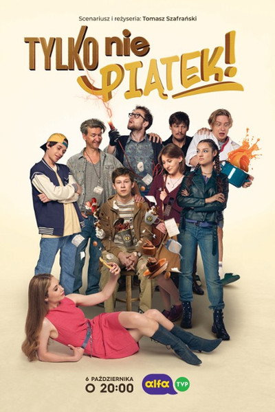 Póster de Tylko nie piatek!