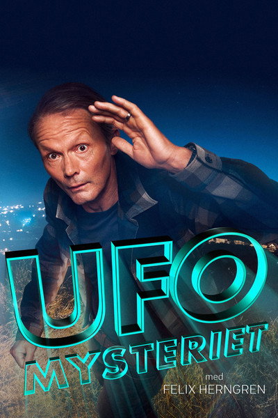 Póster de Ufo-mysteriet med Felix Herngren