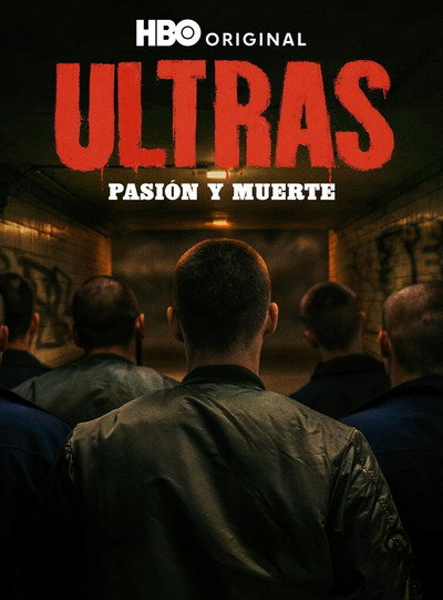 Póster de Ultras. Pasión y Muerte