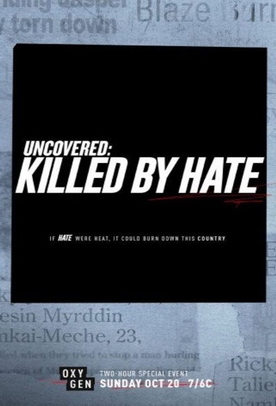 Póster de Uncovered: Killed by Hate