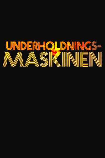 Póster de Underholdningsmaskinen