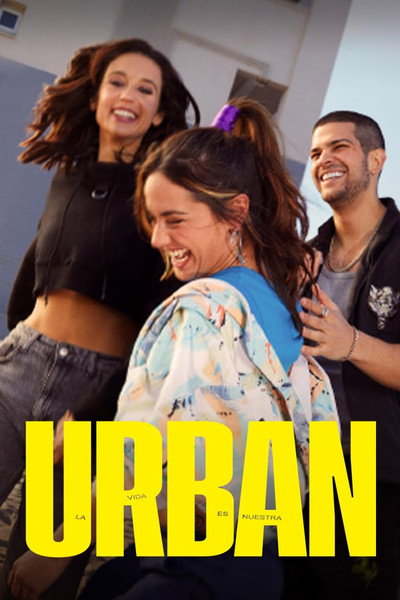Póster de Urban. La vida es nuestra