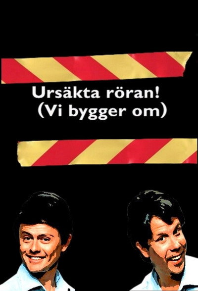 Póster de Ursäkta röran, vi bygger om