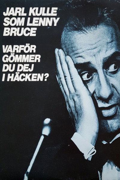 Póster de Varför gömmer du dig i häcken?