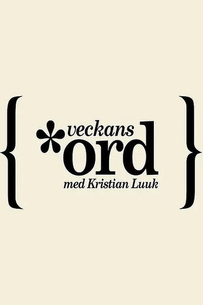 Póster de Veckans ord med Kristian Luuk
