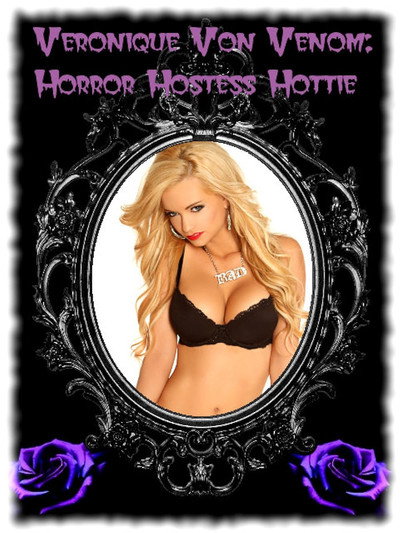 Póster de Veronique Von Venom: Horror Hostess Hottie