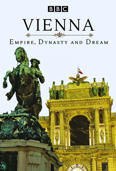 Póster de Vienna: Empire, Dynasty and Dream
