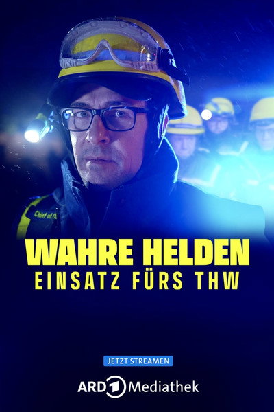 Póster de Wahre Helden - Einsatz fürs THW