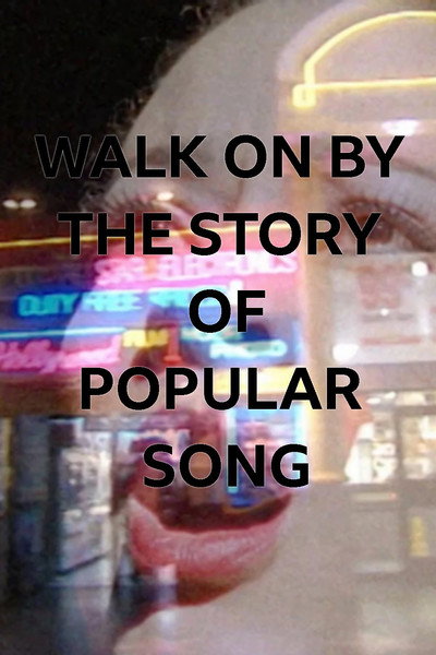 Póster de Walk on By: The Story of Popular Song
