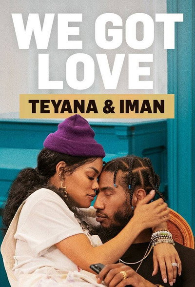 Póster de We Got Love Teyana & Iman