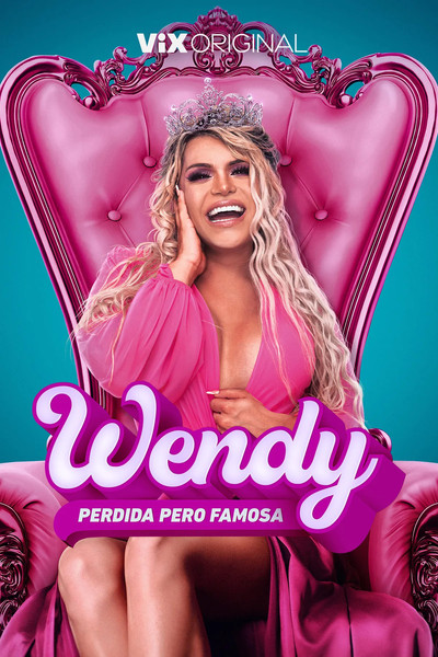 Póster de Wendy: Perdida Pero Famosa