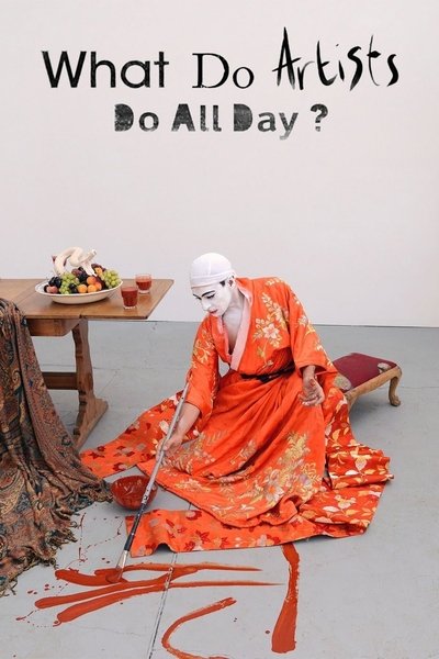 Póster de What Do Artists Do All Day?