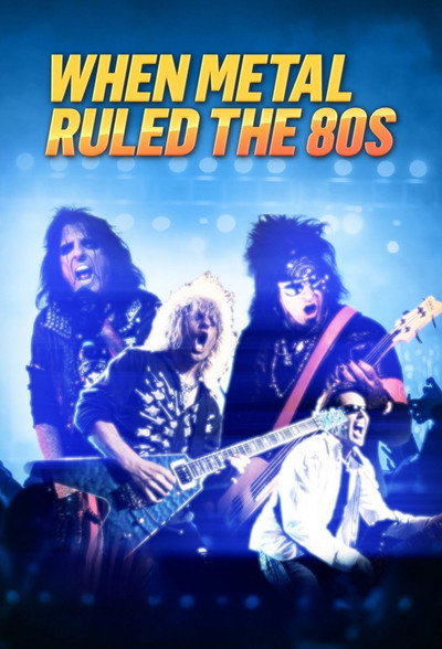Póster de When Metal Ruled the 80s