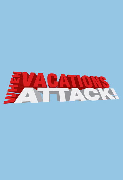 Póster de When Vacations Attack
