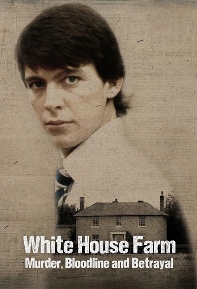 Póster de White House Farm: Murder, Bloodline & Betrayal