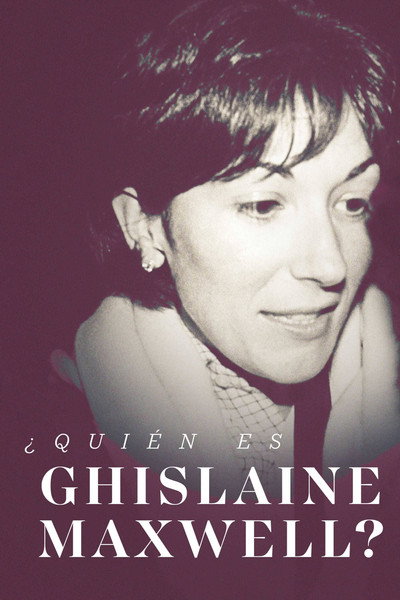 Póster de Who Is Ghislaine Maxwell?