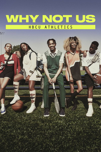Póster de Why Not Us: North Carolina Central Basketball