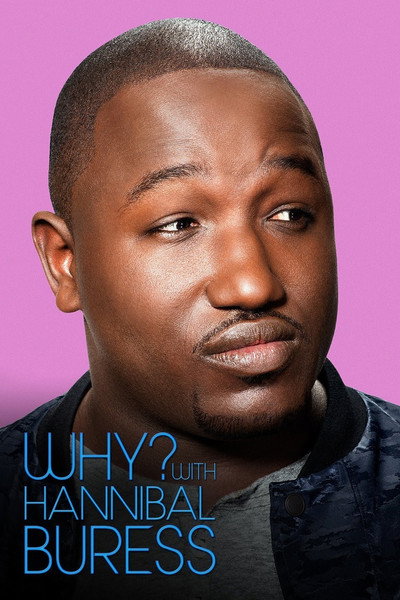 Póster de Why? With Hannibal Buress