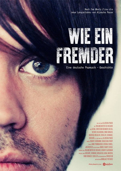 Póster de Wie Ein Fremder: Eine Deutsche Popmusik-Geschichte