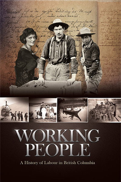 Póster de Working People: A History of Labour in British Columbia