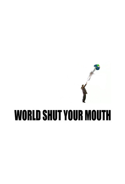Póster de World Shut Your Mouth