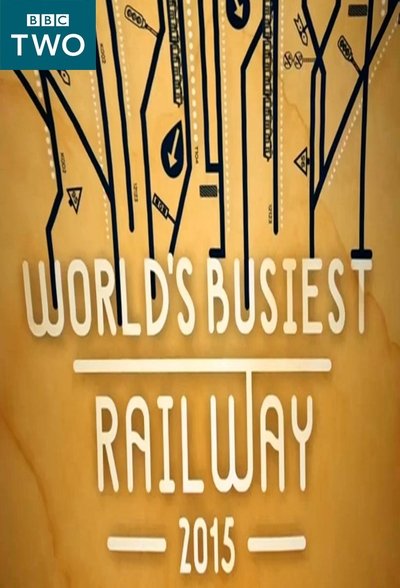 Póster de World's Busiest Railway 2015