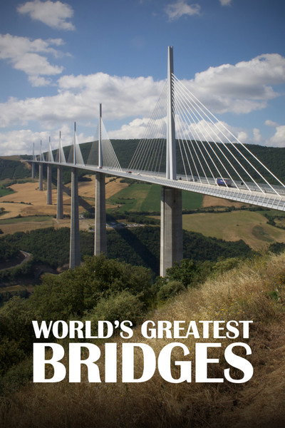 Póster de World's Greatest Bridges